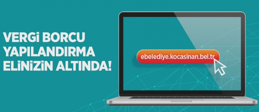 KOCASİNAN BELEDİYESİ’NDEN BORÇ YAPILANDIRMADA SON HAFTA UYARISI