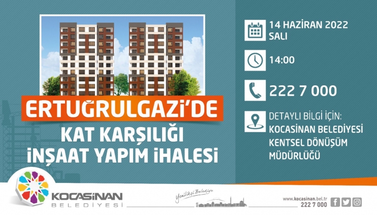 ERTUĞRULGAZİ MAHALLESİ’NDE KAT KARŞILIĞI İHALE